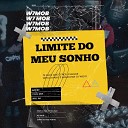 W7 Mob feat Calu Ml7 Will Ak - Limite do Meu Sonho