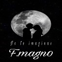 F.magn0 - No Te Imaginas