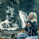 Orchestra Castellina Pasi - Parlami di te