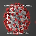 The Nathaniel Hardy Project - Pandemic Nation 2020 Remix