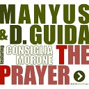 Manyus D Guida feat Consiglia Morone - The Prayer Radio Edit