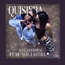 Eze Sandoval feat sol lastra - Quisiera
