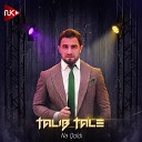 Talib Tale - Ne Qalib REMIX