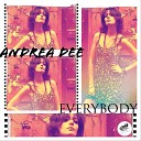 Andrea Dee - Everybody Radio Edit