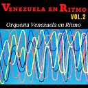 Orquesta Venezuela en Ritmo - Cuando No S de Ti