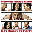 Hermes House Band - Hit the Road Jack