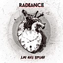 Radiance - Дай мне время