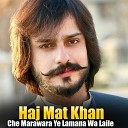 Haj Mat Khan - Nawe Janjal Ghware