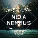 Nexa Nembus - You Cant Have Radio Edit