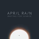 April Rain - I Loved You on This Day