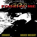 20DUCE Bruce weight - God Forgive Me