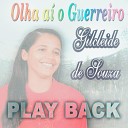 Gilcleide Souza - A Vit ria Vem Playback