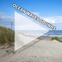 Wave Noises Ocean Sounds Nature Sounds - Waves Sound Effect for Sleep
