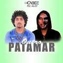 Dj Cabide feat Mc Alef - Outro Patamar