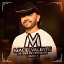 Maciel Valente - Vem Cavalgando Ao Vivo