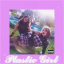 PlasticBitch feat Level official - Plastic Girl
