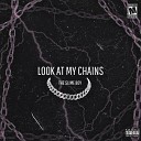 THE Slime BOY - Look at My Chains