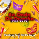 Cerebeats feat DJ Biel de bangu - Na Onda da Ousadia Pike 2019