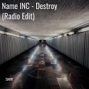 SMR - Name Inc Destroy Radio Edit