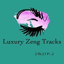Luxury Zeng Tracks - Cucumber 2Tk23