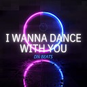DN Beats - I Wanna Dance with You
