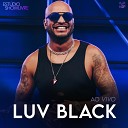 Luv Black Oficial Showlivre - Na Cara Ao Vivo