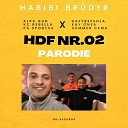 Habibi Br der Alpa Gun KC Rebella feat Haftbefehla Kay Onea Pa Sportsa Summer… - Hdf Nr 02 Parodie