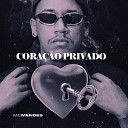MC Mendes - Cora o Privado