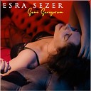 Esra Sezer - Seni Seviyorum