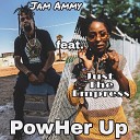 Jam Ammy feat Just The Empress - PowHER Up