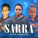 DJ ML OFICIAL - Sarra Nos Menor