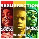 Monkstar feat Durrty Goodz Randy Valentine - Resurrection