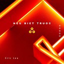 Eric Leo - Neu Biet Truoc