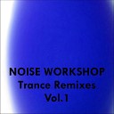 Noise Workshop - Pause Pt 1 Trance Remix