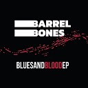 Barrel Bones - Heart Attack