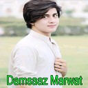 Damsaaz Marwat - Ta Bandi Kha Karay Gi