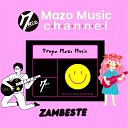 Mazo Music Channel - Zambeste