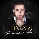 Ирина Круг EDGAR - А ты меня люби