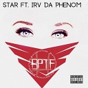 Bulletproof The Fool feat Irv Da Phenom - STAR feat Irv Da Phenom