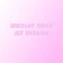 Nikolay Rock - My Dreams
