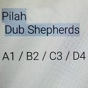Dub Shepherds Pilah - A1