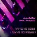 iLusion Brothers - Rap do Us Again
