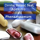 Dimitar Belavi feat Apeastro - Phenazepamum