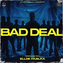 Ellde Fazilka - Bad Deal