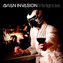 Avian Invasion - Til the Night Is Gone