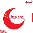 MassaseZM feat Exit Chaser - Blood Moon