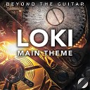 Beyond The Guitar - Loki Main Theme Instrumental Guitar