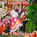 Los Del Jilo - No Juegues Con Mi Vida