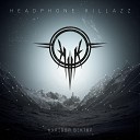 Headphone Killazz - Генезис