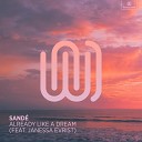 Sand feat Janessa Evrist - Already Like a Dream